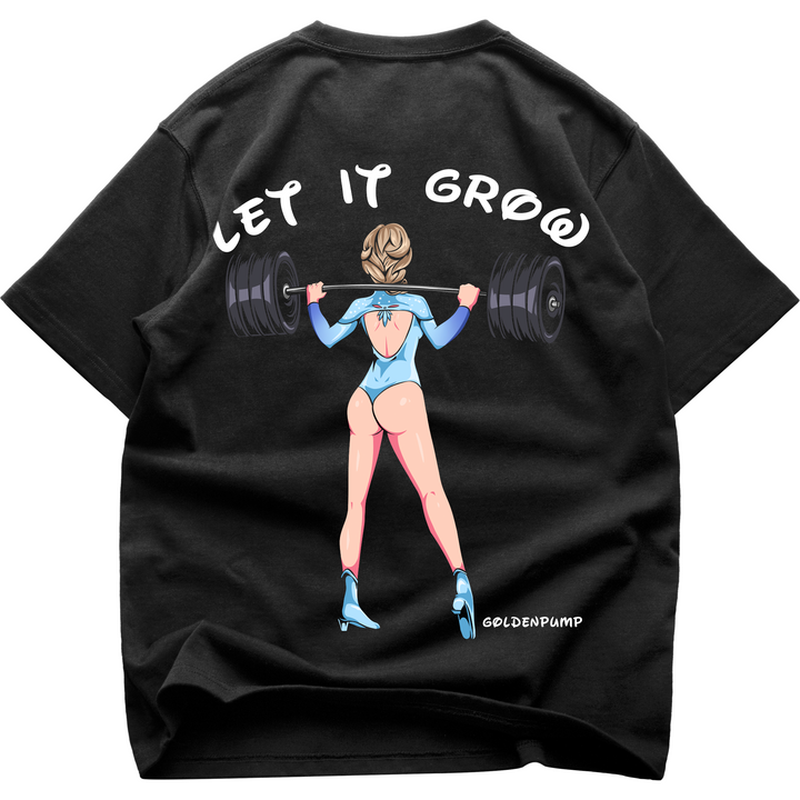 Let it grow (Backprint) Oversized Shirt