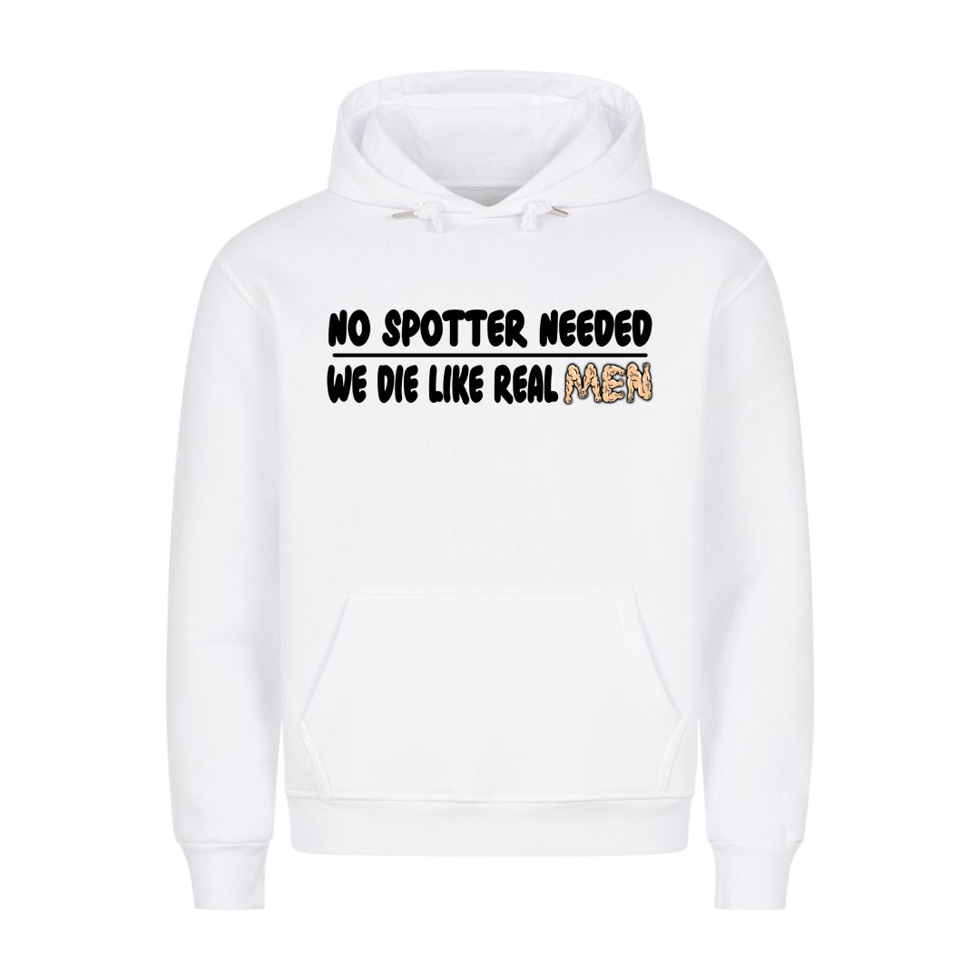 No spotter needed Hoodie