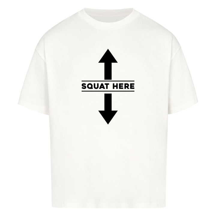 Squat here Oversized Shirt
