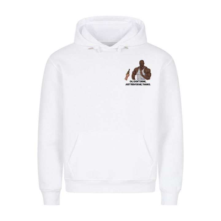 Just tren for me Hoodie