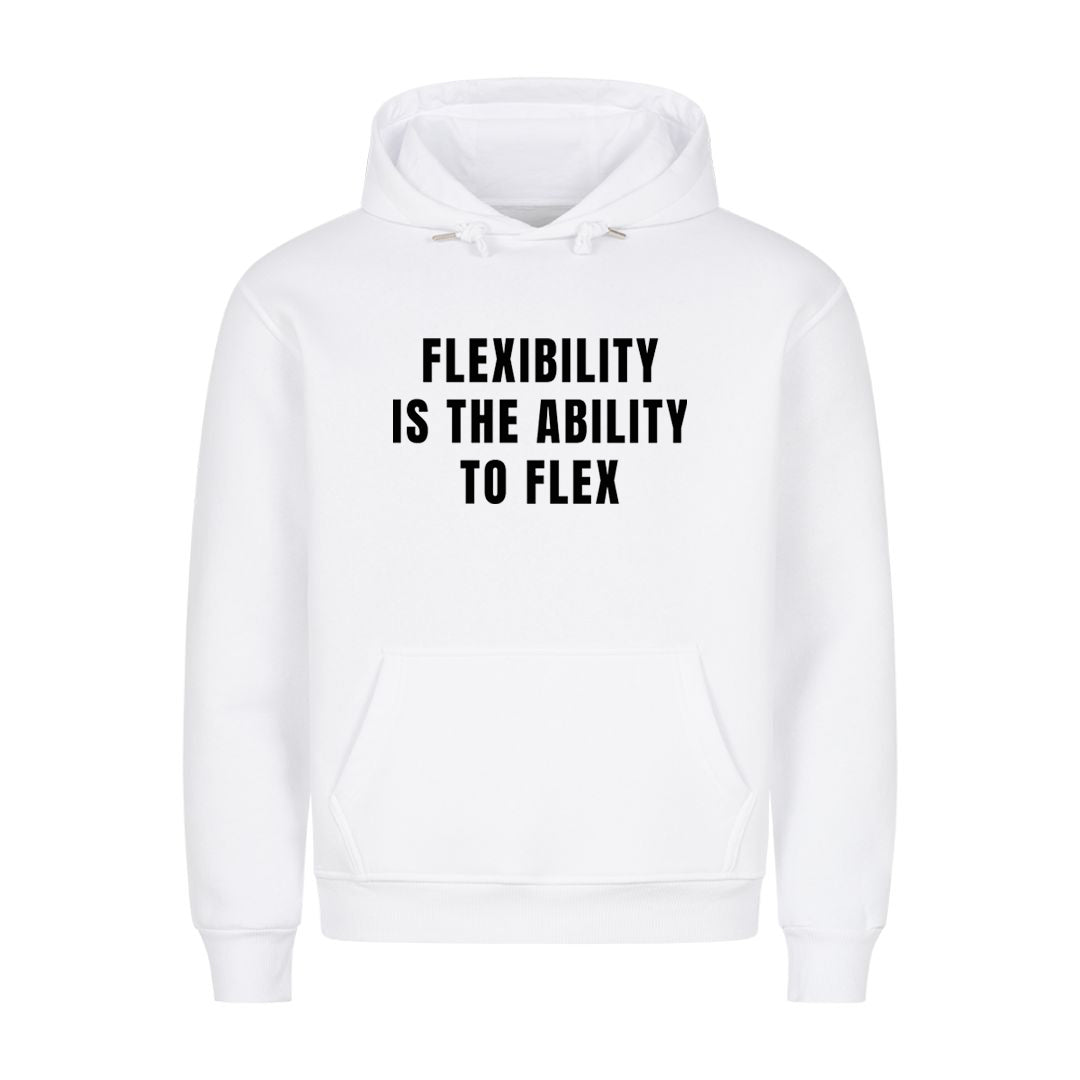 Flexibility Hoodie