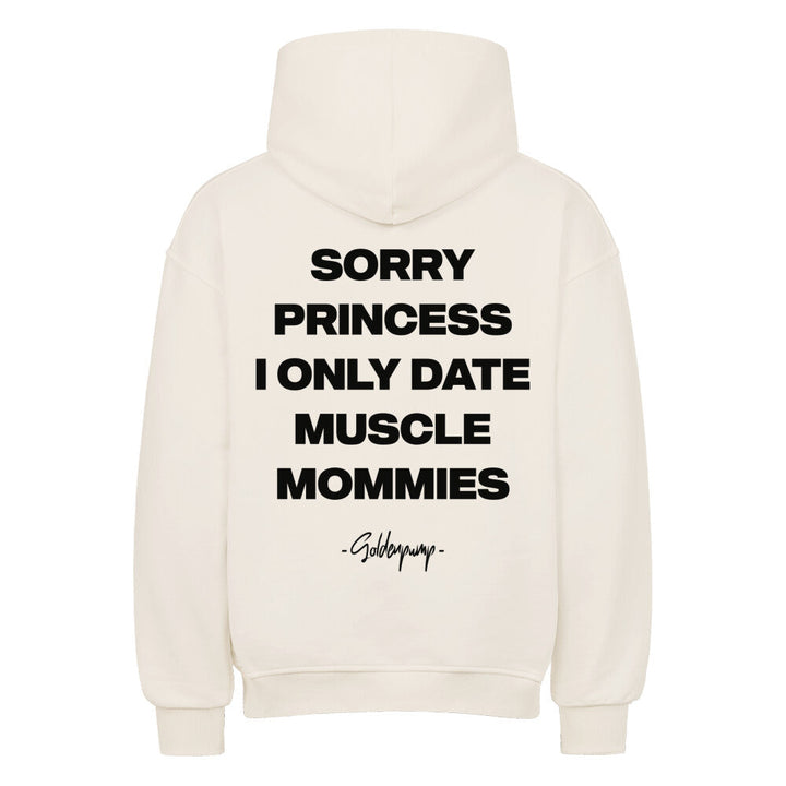Sorry Princess (Backprint) Hoodie