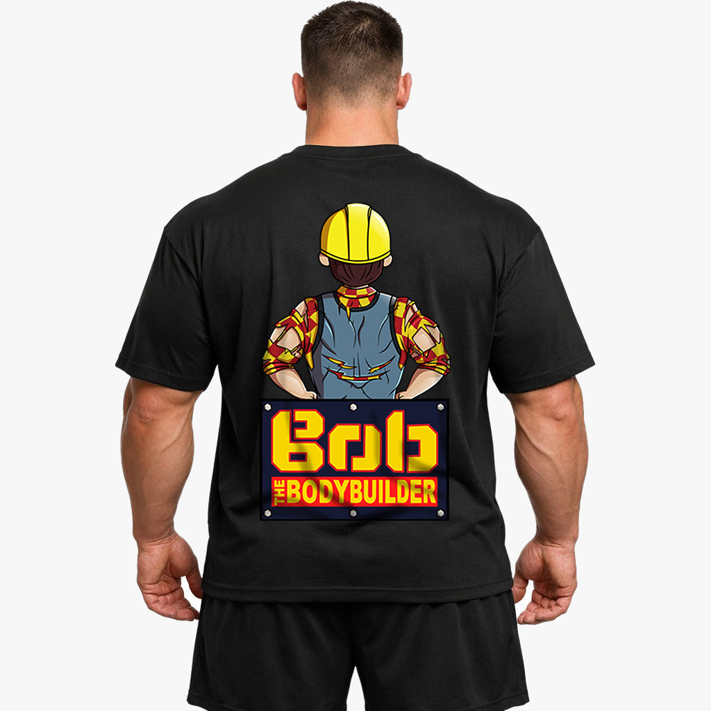 Bob The Bodybuilder (Backprint)  Oversized Shirt