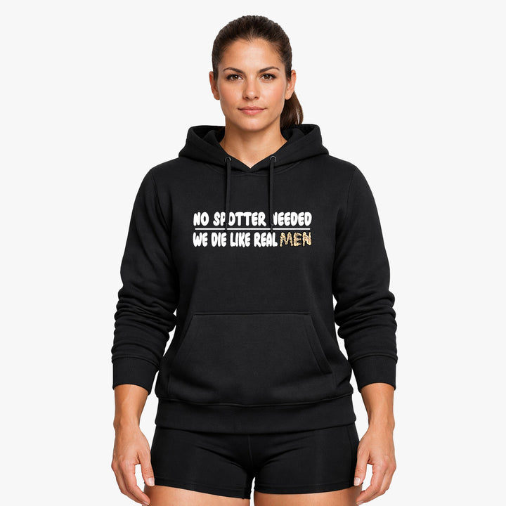 No spotter needed Hoodie