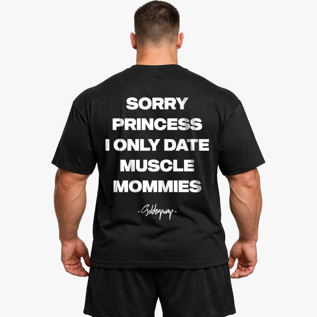 Sorry Princess (Backprint) Oversized Shirt