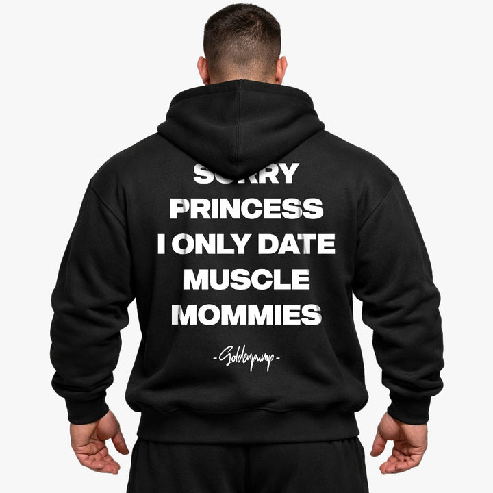Sorry Princess (Backprint) Hoodie