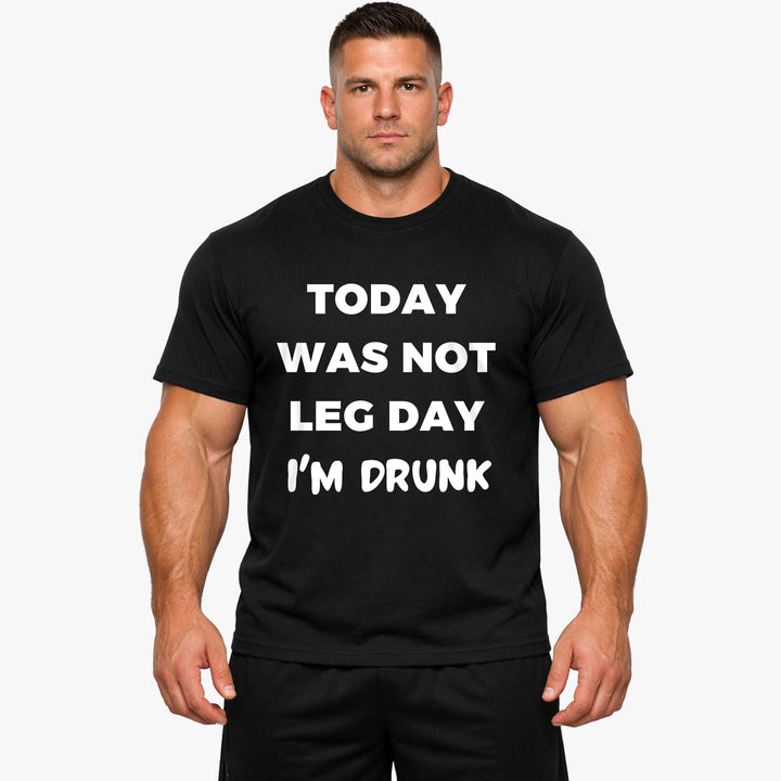 Today was not leg day shirt