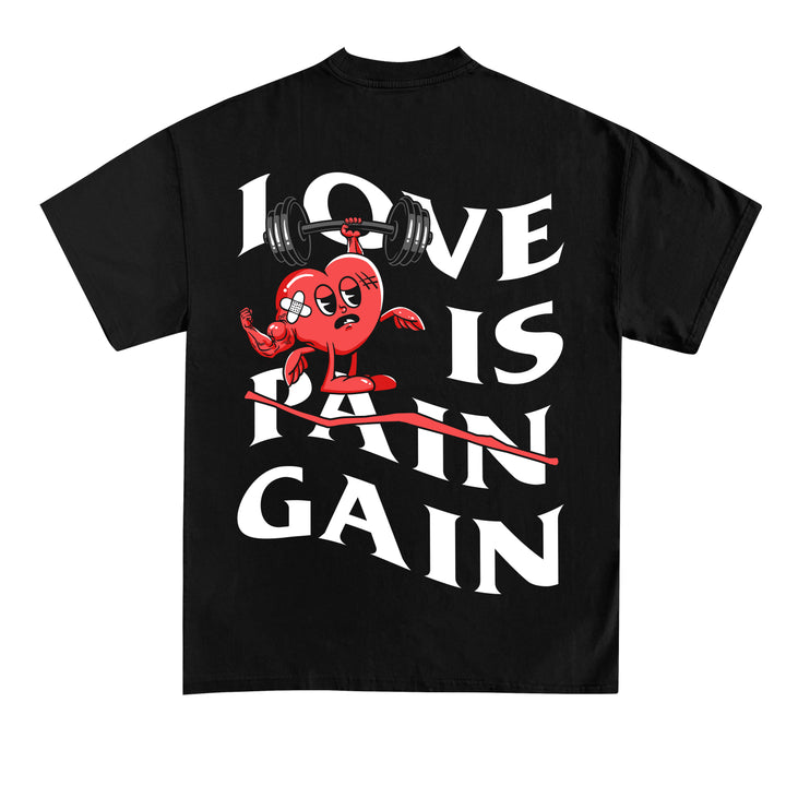 Love is Gain (Backprint) Shirt